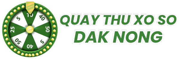 Quay Thử Xổ Số Đắk Nông
